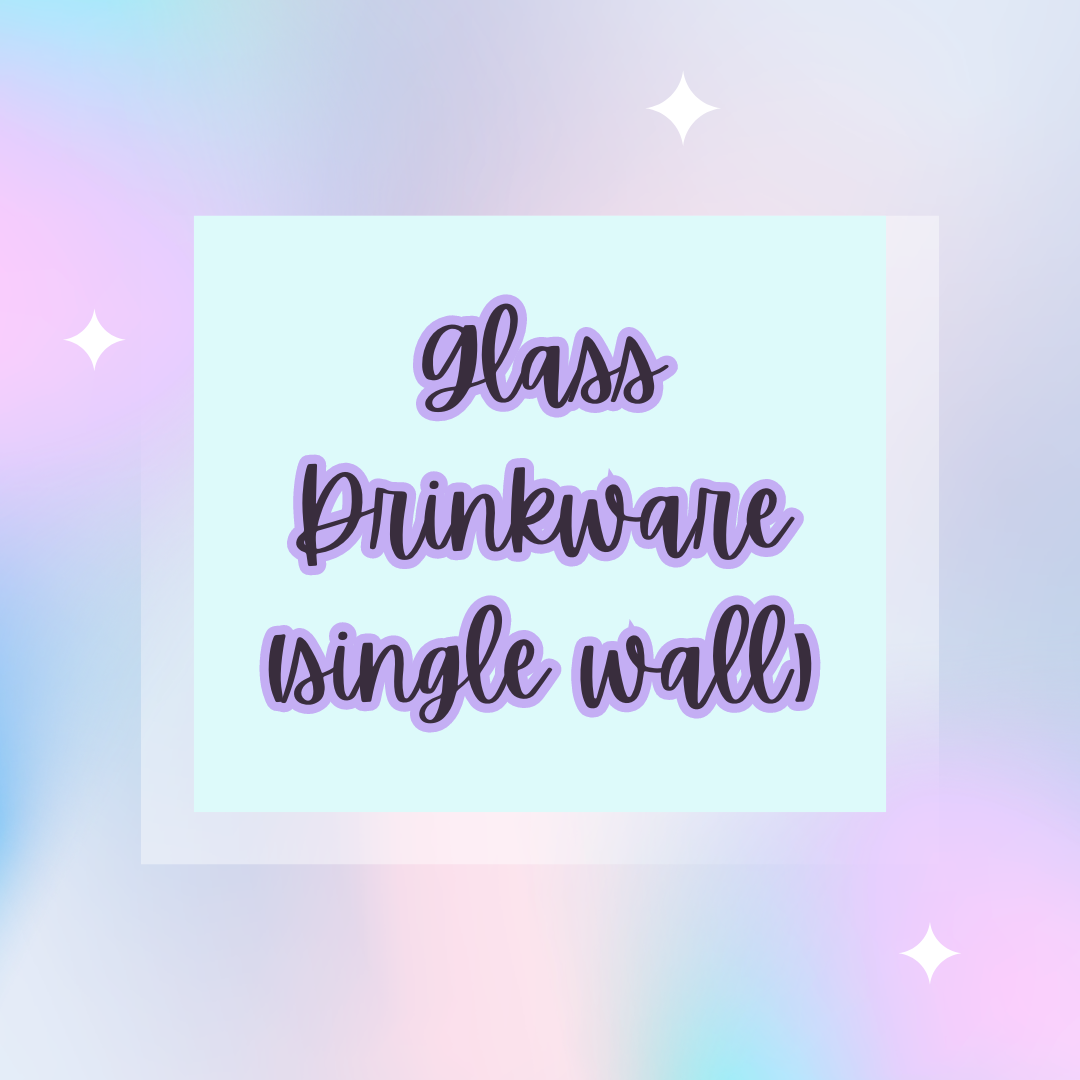 glass drinkware (single wall)