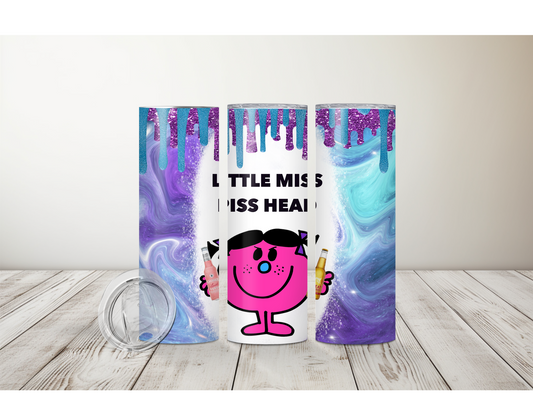 Little Miss Piss Head Tumbler